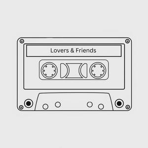 Lovers & Friends