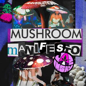MUSHROOM MANIFESTO