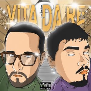 Vita da re(feat. Dox) (Explicit)