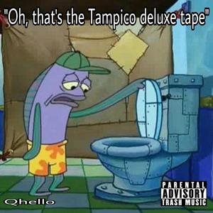 tAmpico (deluxe) [Explicit]