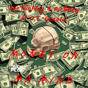 Money On Ma Mind (feat. O.T. Genasis) [Explicit]