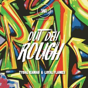 Tydal Kamau - Out Deh Rough