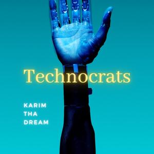 Technocrats (Explicit)