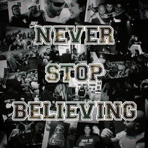 Never Stop Believing (feat. Pelbu) (Explicit)