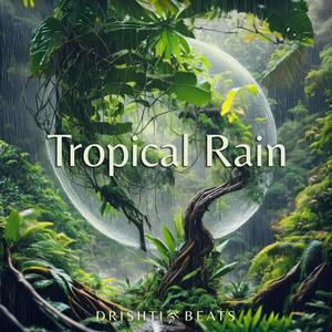 Tropical Rain