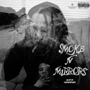 SMOKE N' MIRRORS (Explicit)