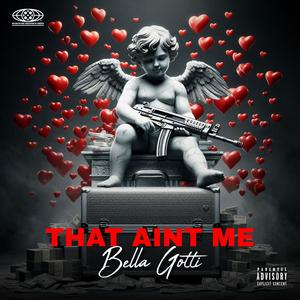 That Aint Me (Explicit)