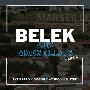 Belek aux Marseillais Part.2 (Explicit)