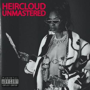 HeirCloud Unmastered (Explicit)