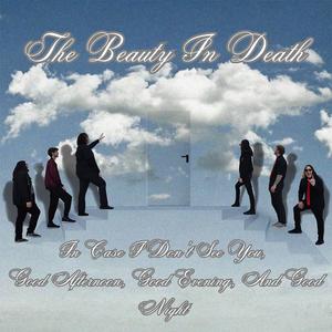 In Case I Don't See You, Good Afternoon, Good Evening, And Good Night