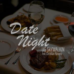Date Night (feat. Christian Navarra) (Explicit)