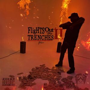 Flights Out The Trenches II (Explicit)