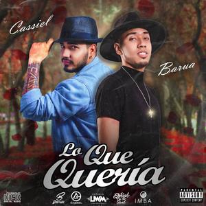 Lo Que Quería (feat. Cassiel Music)