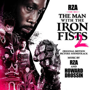 The Man With the Iron Fists 2 (Original Motion Picture Soundtrack) (铁拳2 电影原声带)