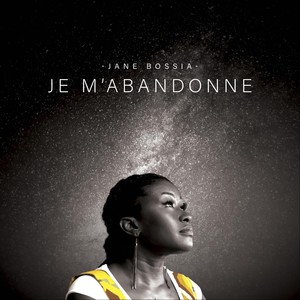 Je M'abandonne