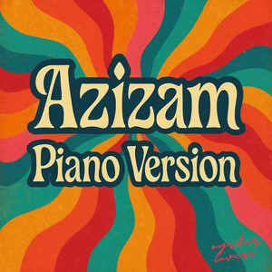 Azizam (Piano Version)