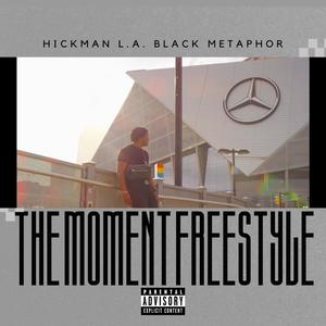 The Moment Freestyle (Explicit)