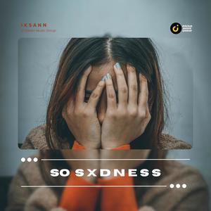 So Sxdness