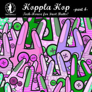 Hoppla Hop, Vol. 4 - Tech House for Fast Butts!