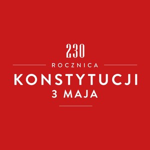 230 Rocznica Konstytucji 3 Maja