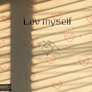 Luv Myself (Explicit)