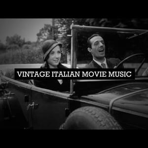 Vintage Italian Movie Music (Original Motion Picture Scores)