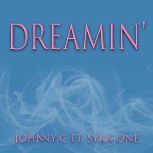 Dreamin' (feat. Sykk One) (Explicit)