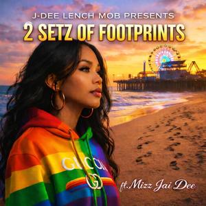 2 SET'Z OF FOOTPRINTS (feat. Mizz Jai Dee) (Explicit)
