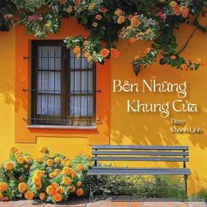 Bên Những Khung Cửa