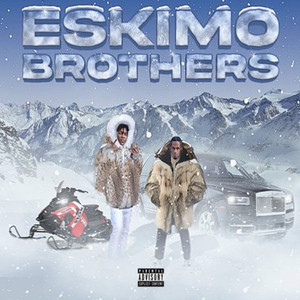 Eskimo Brothers (Explicit)