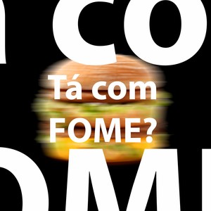 Tá com Fome? (Explicit)