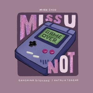 Miss U Not (feat. Natalia Toache & Sandrina Sitohang)