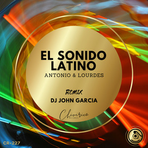 El Sonido Latino (Dj John Garcia Remix)