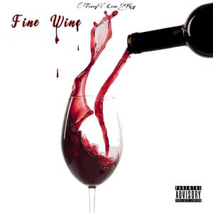 Fine Wine (Explicit)