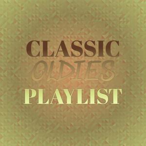 Classic Oldies Playlist