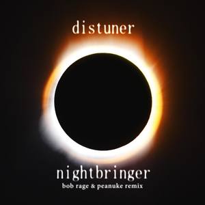 Nightbringer (Bob Rage & Peanuke Remix)