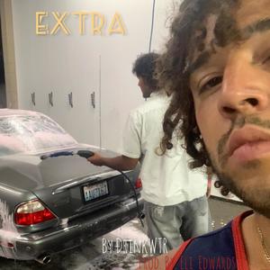 Extra **** (feat. Eli Edwards) [Explicit]