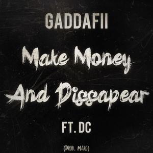 Make Money & Disappear (feat. DC) (Explicit)