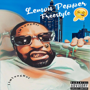 IamYungHot Lemon Pepper (Freestyle) [Explicit]