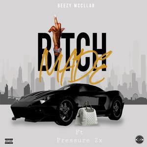 ***** made (feat. Pressure2x) (Explicit)