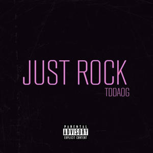 Just Rock (Explicit)