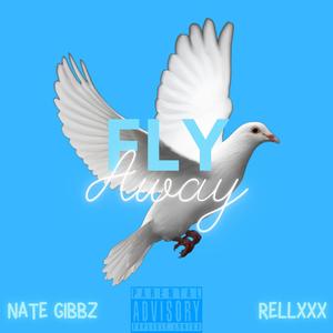 Fly Away (feat. RellxXx) (Explicit)