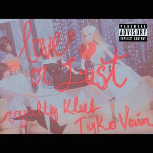 Love Or Lust (LOL) [Explicit]