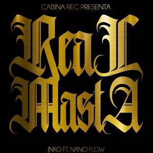 Real Masta (feat. Nano Flow) (Explicit)