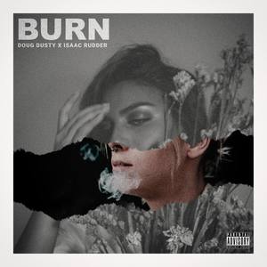 BURN (Explicit)