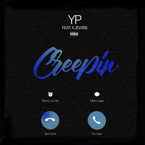Creepin (Explicit)