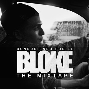 Conduciendo Por El Bloke (The Mixtape) [Explicit]