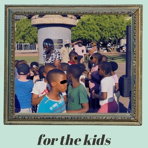 For the Kids
