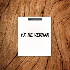 Ex De Verdad