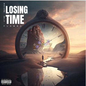 Losing Time (Explicit)